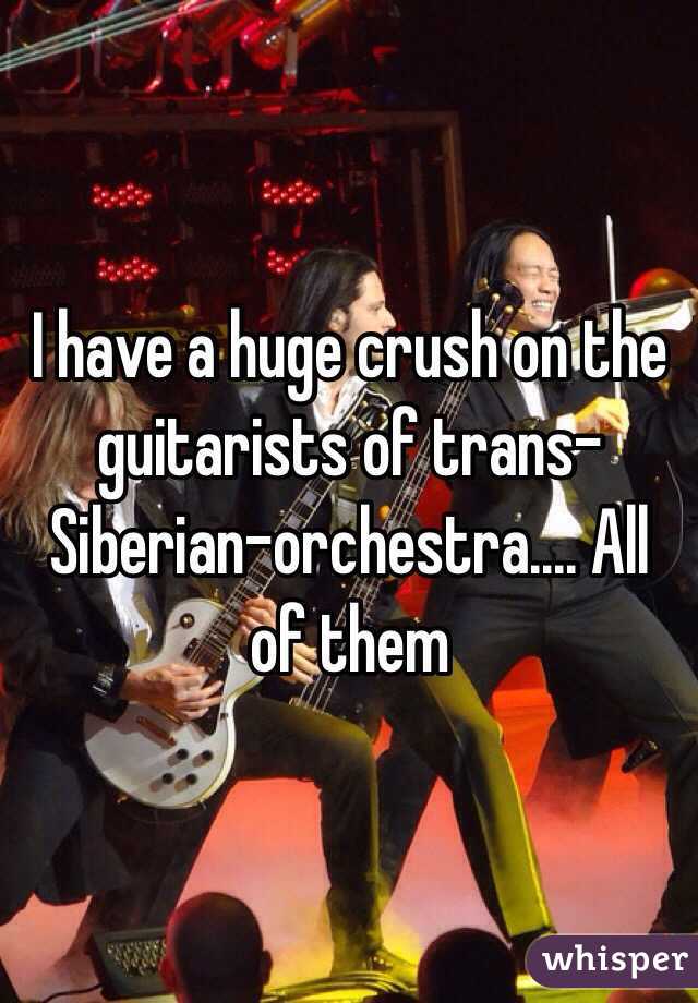 I have a huge crush on the guitarists of trans-Siberian-orchestra.... All of them