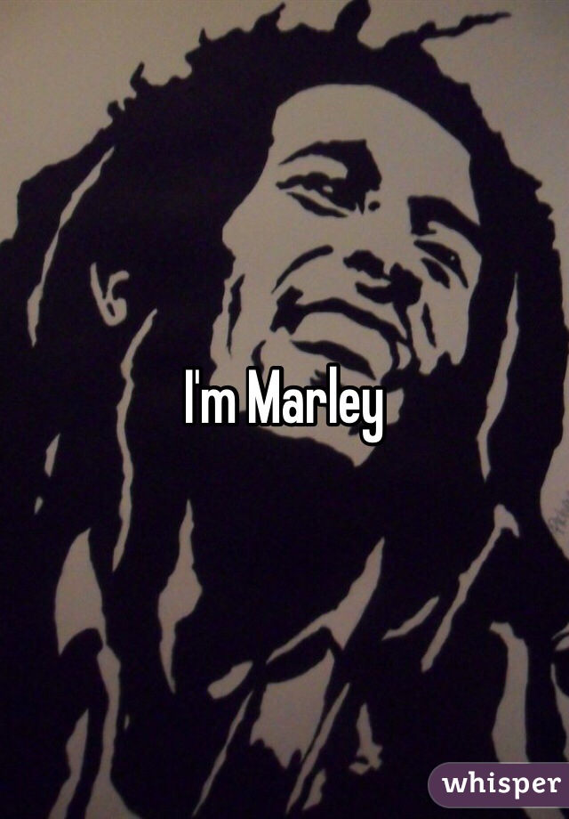 I'm Marley 