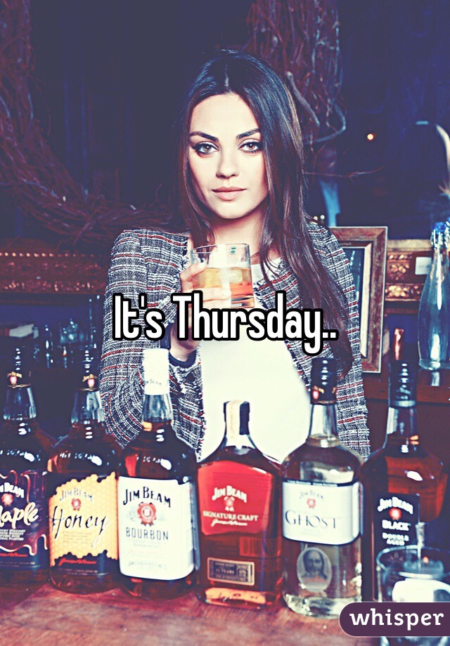 It's Thursday..