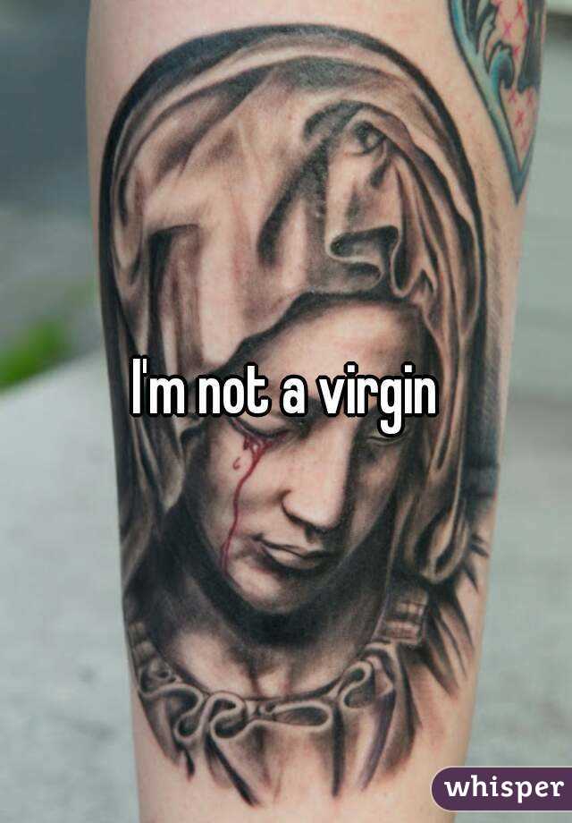 I'm not a virgin