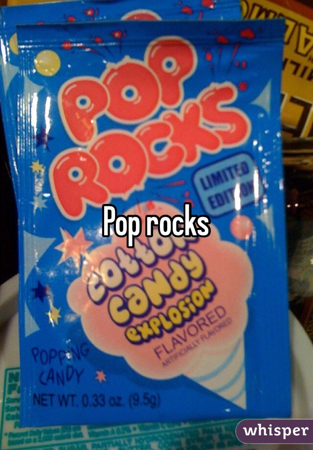 Pop rocks
