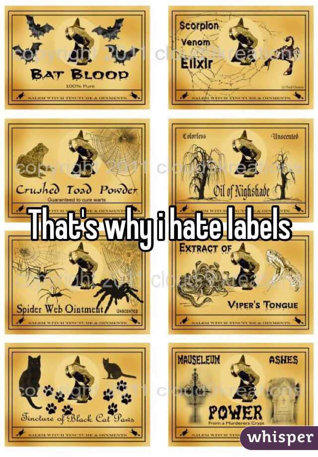 That's why i hate labels 