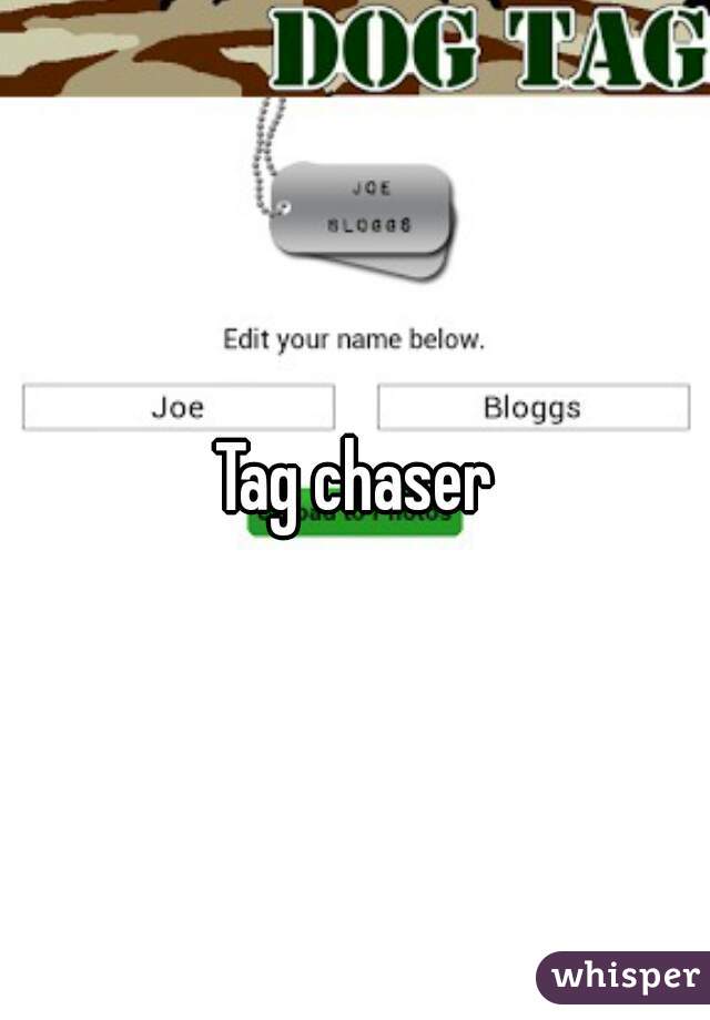 Tag chaser
