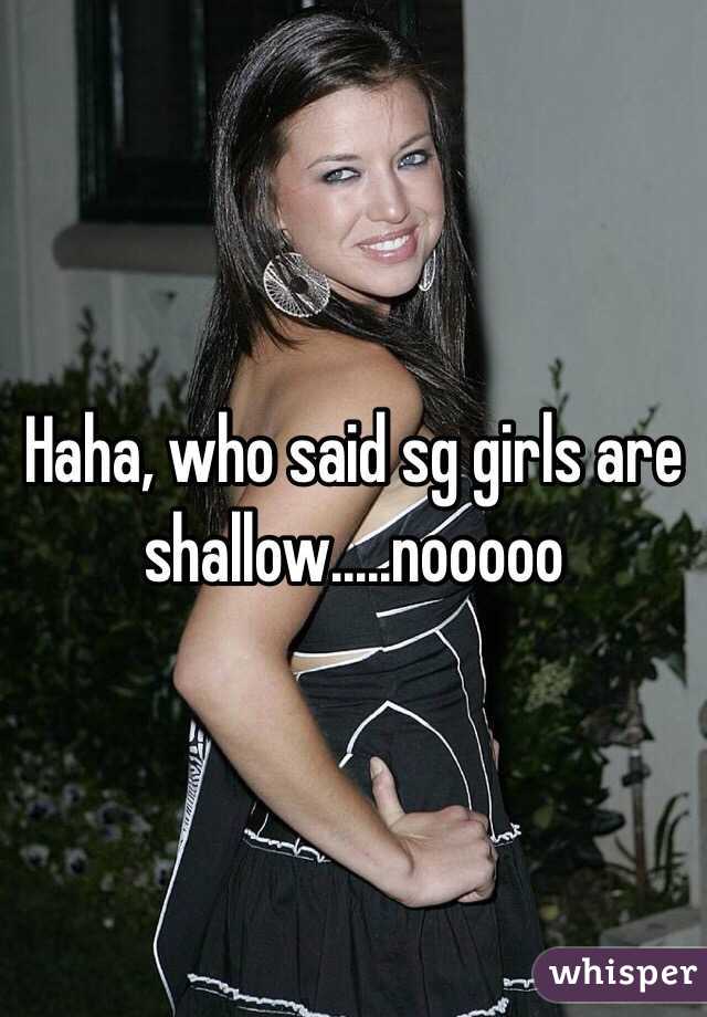 Haha, who said sg girls are shallow.....nooooo
