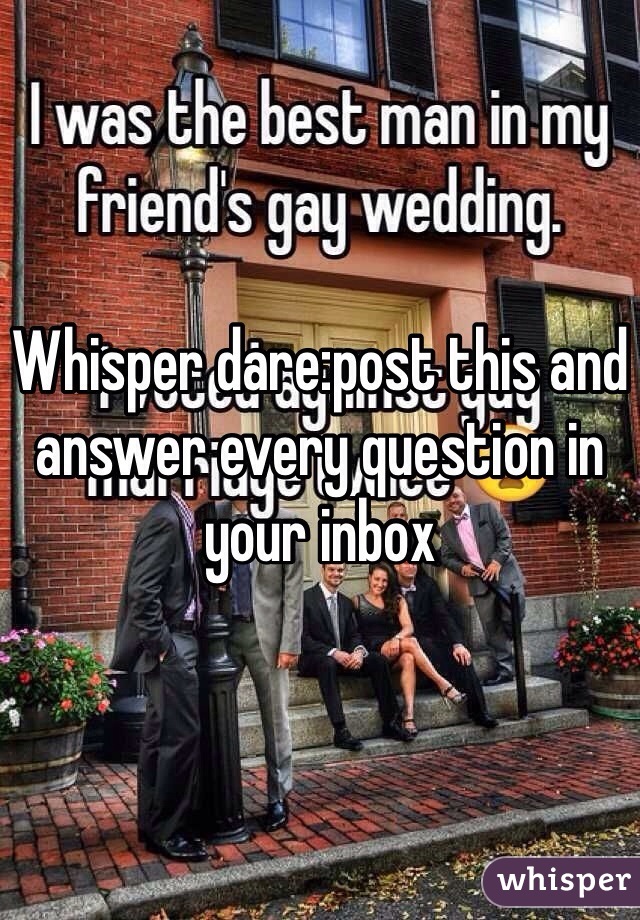 Whisper dare:post this and answer every question in your inbox 