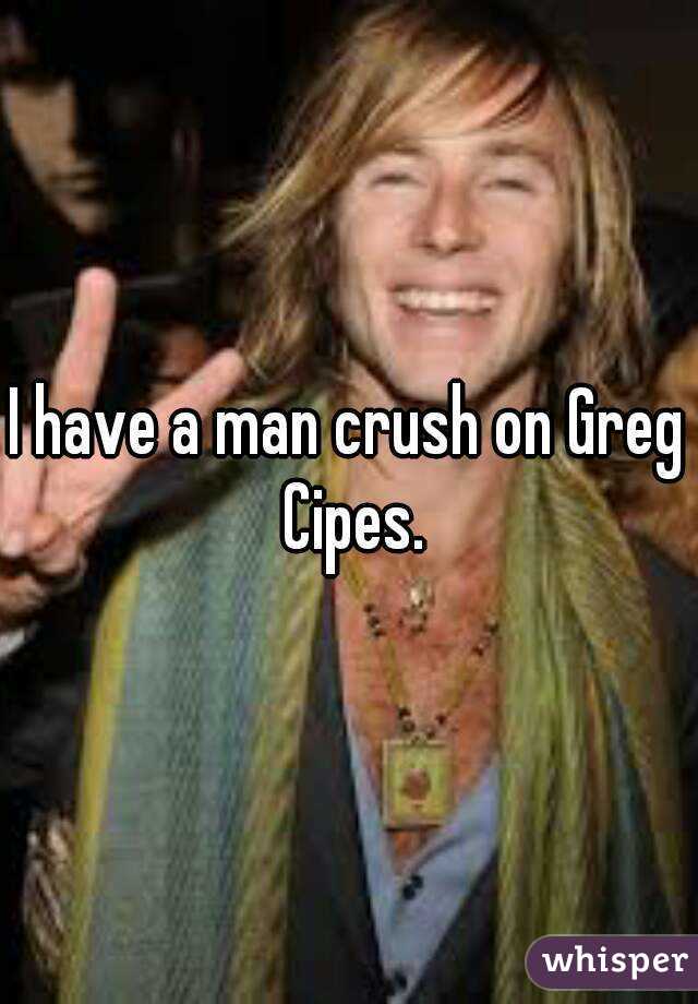 I have a man crush on Greg Cipes.