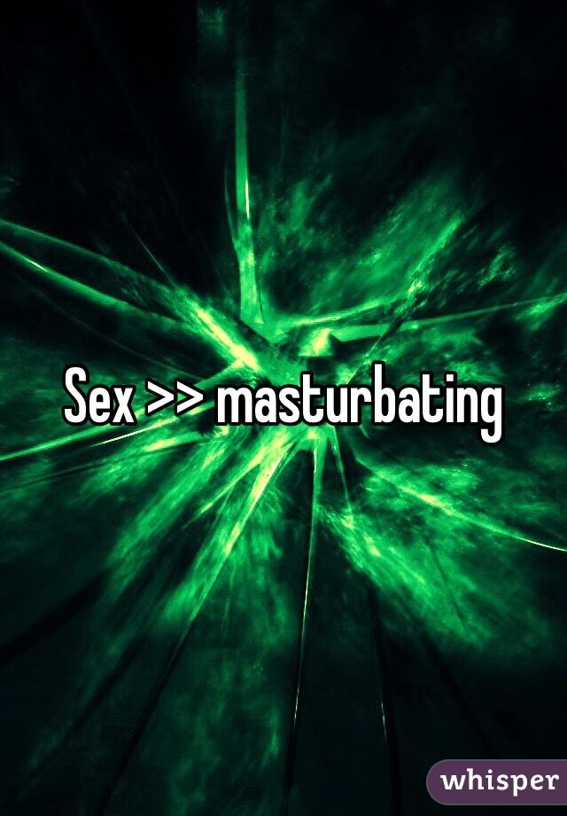 Sex >> masturbating 