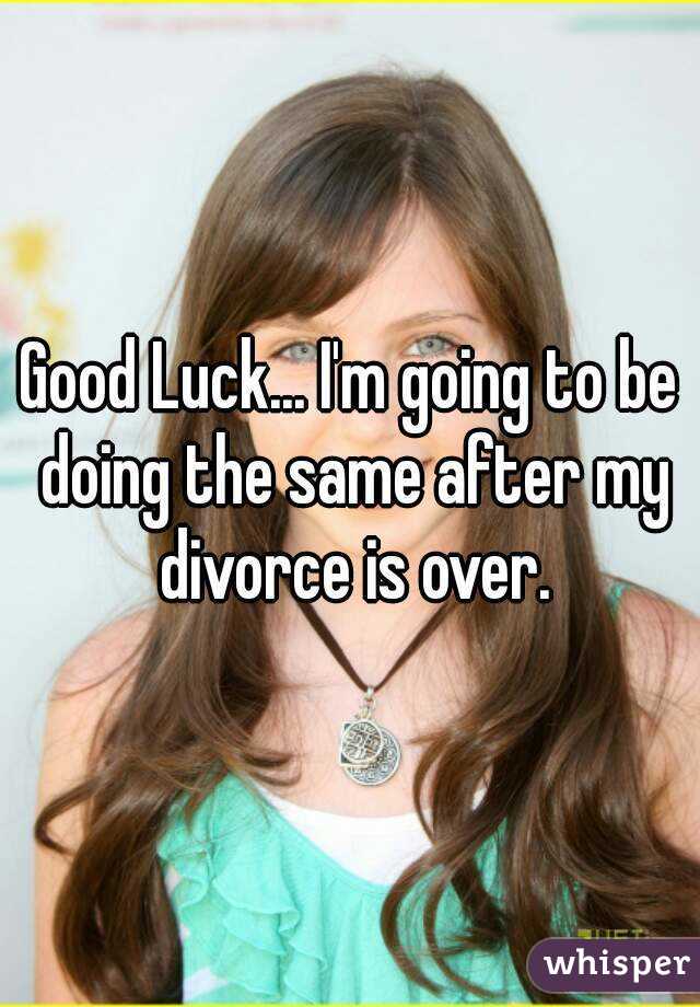 Good Luck... I'm going to be doing the same after my divorce is over.