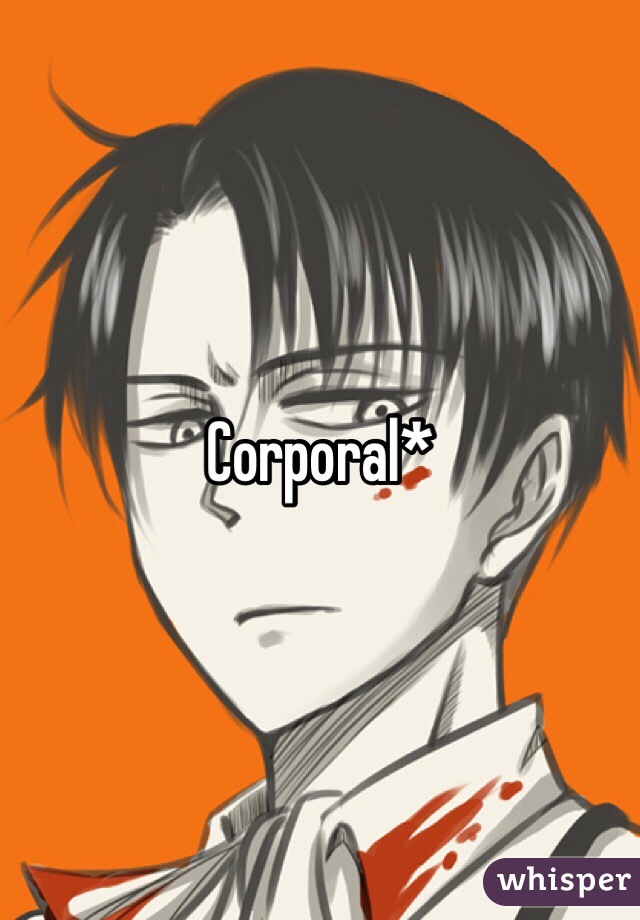 Corporal*