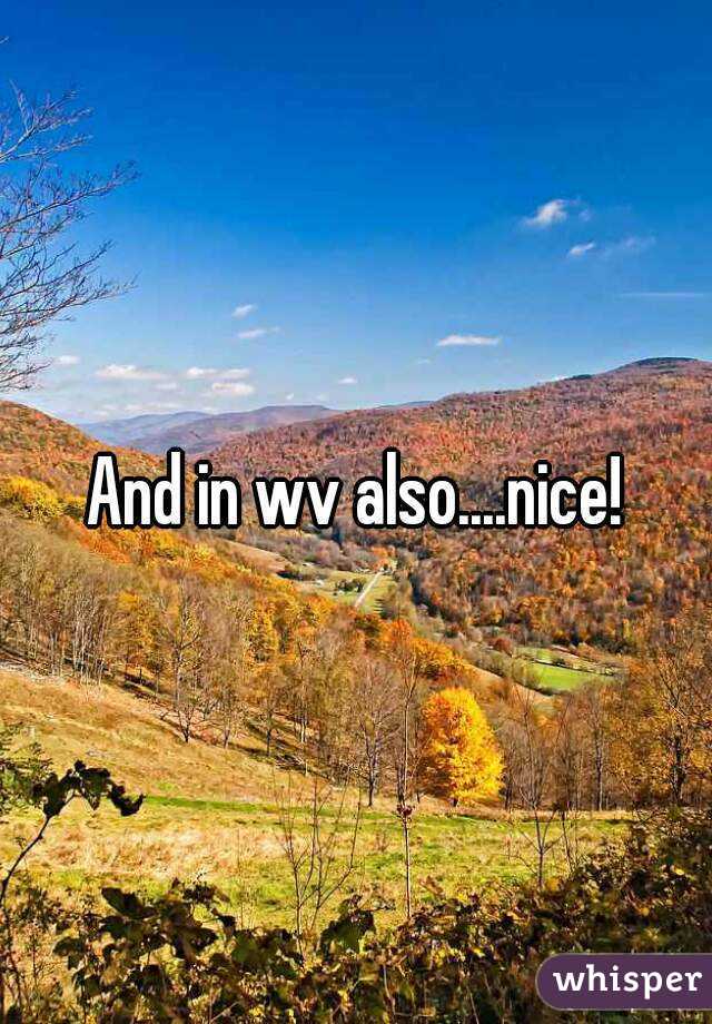 And in wv also....nice!