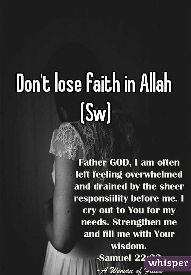 Don't lose faith in Allah (Sw)