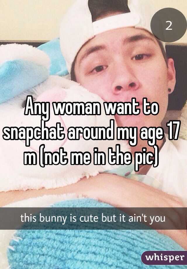 Any woman want to snapchat around my age 17 m (not me in the pic)