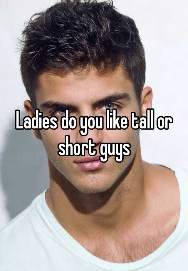 ladies-do-you-like-tall-or-short-guys