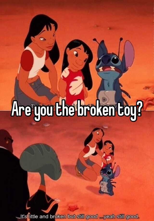 are-you-the-broken-toy