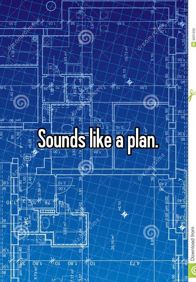 sounds-like-a-plan