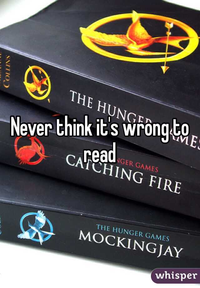 never-think-it-s-wrong-to-read