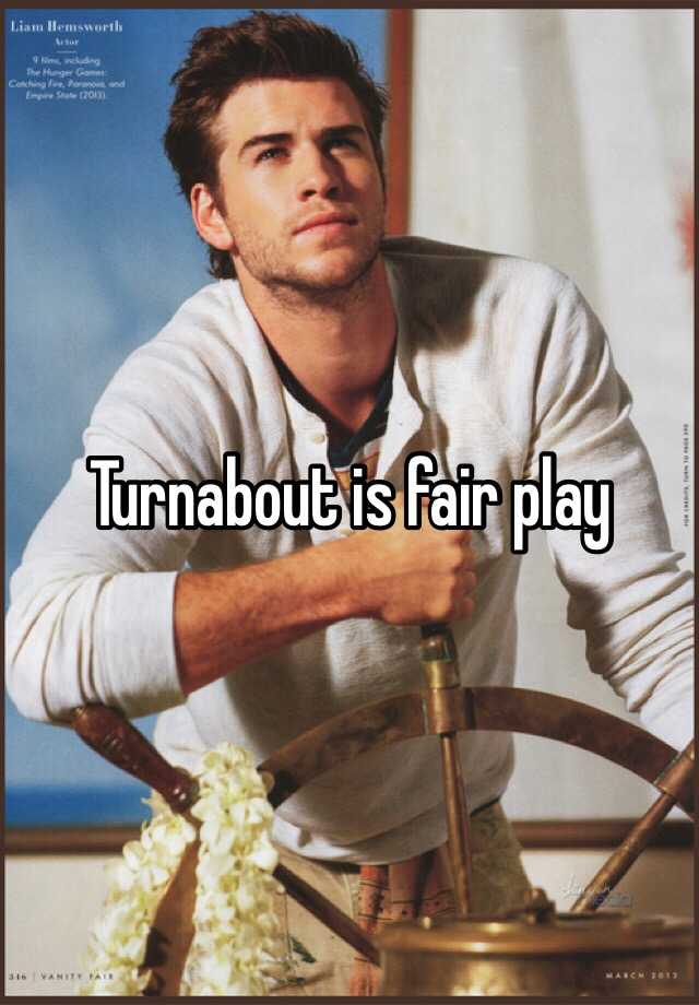 Turnabout Is Fair Play 7298