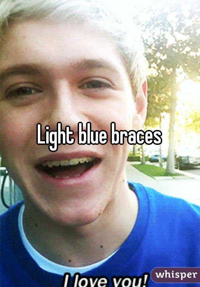Light blue braces