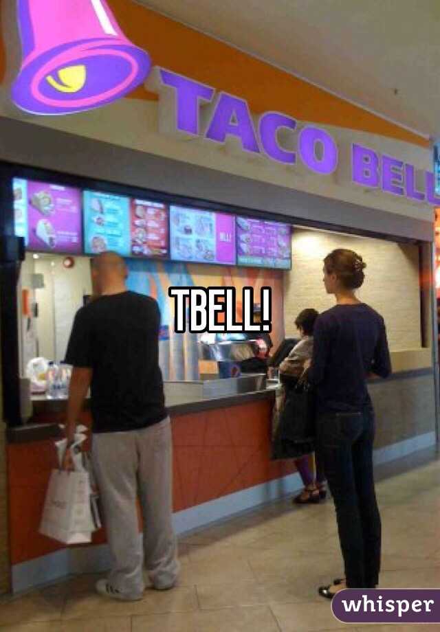 TBELL! 