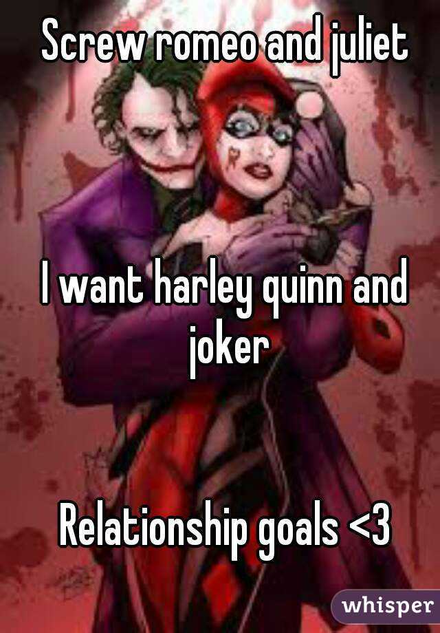 Screw romeo and juliet



I want harley quinn and joker


Relationship goals <3