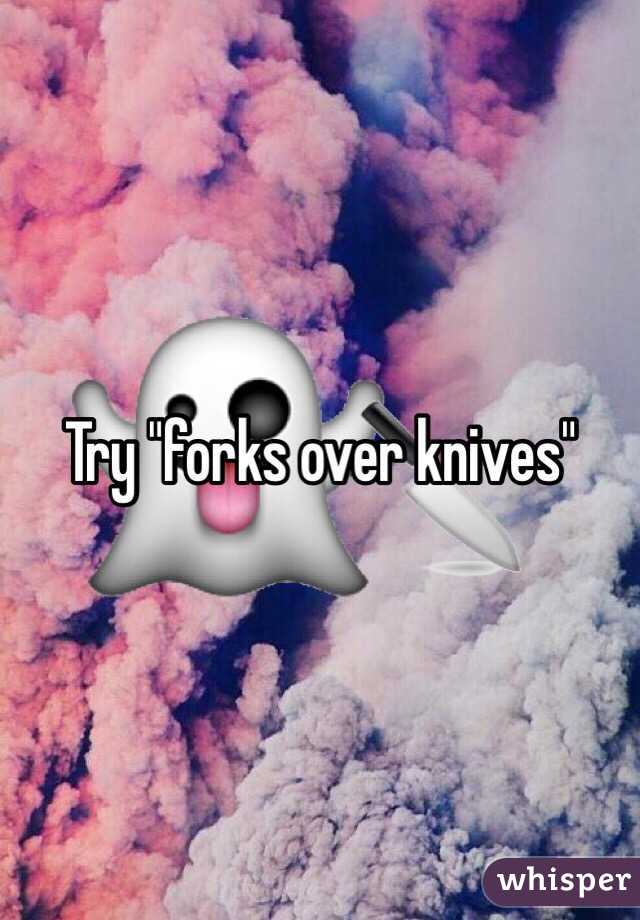 Try "forks over knives"