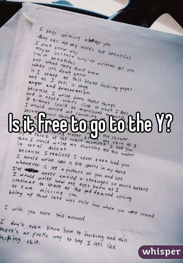 Is it free to go to the Y?