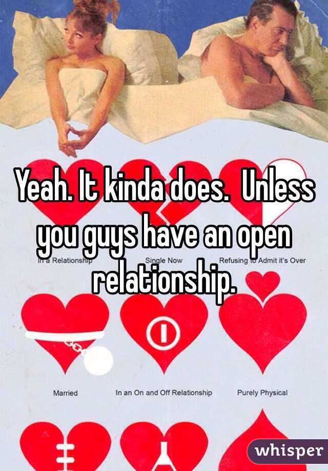 Yeah. It kinda does.  Unless you guys have an open relationship. 