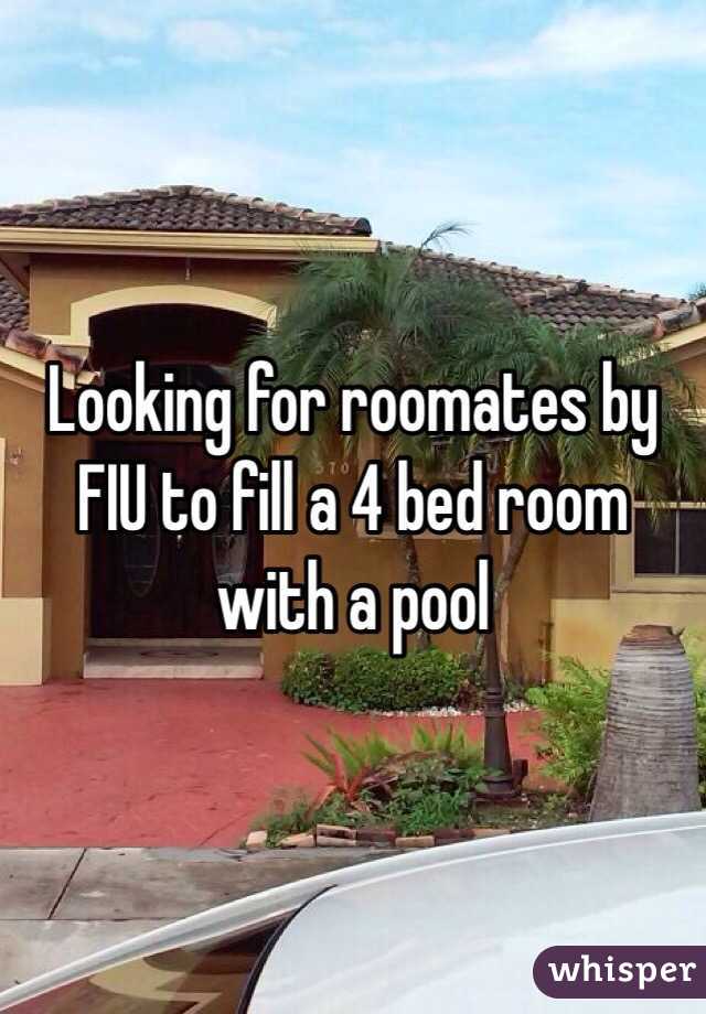 Looking for roomates by FIU to fill a 4 bed room with a pool 