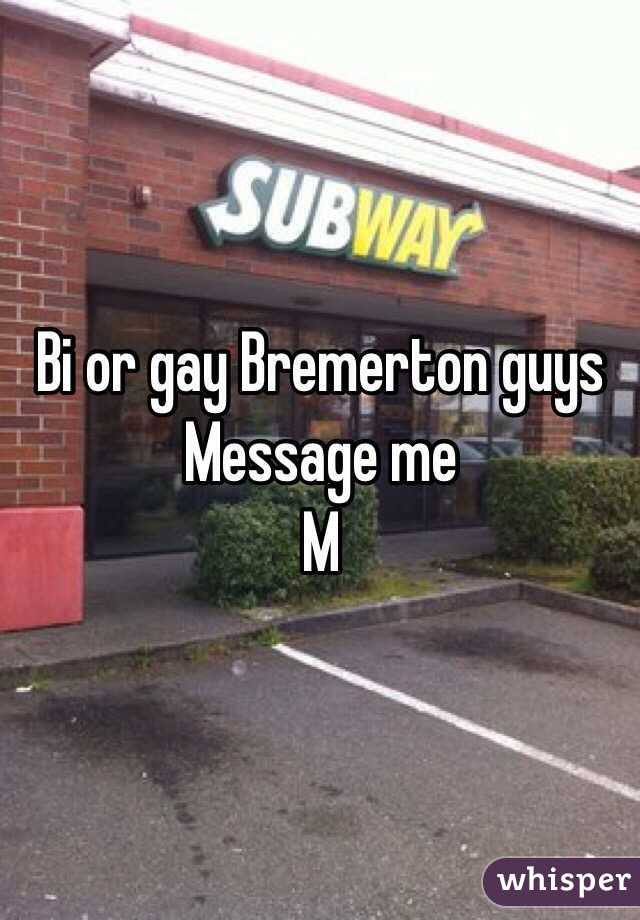 Bi or gay Bremerton guys
Message me
M