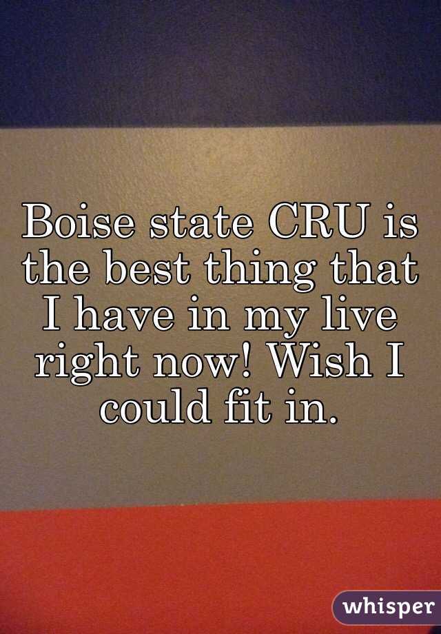  Boise state CRU is the best thing that I have in my live right now! Wish I could fit in. 
