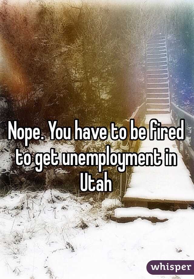Nope. You have to be fired to get unemployment in Utah 