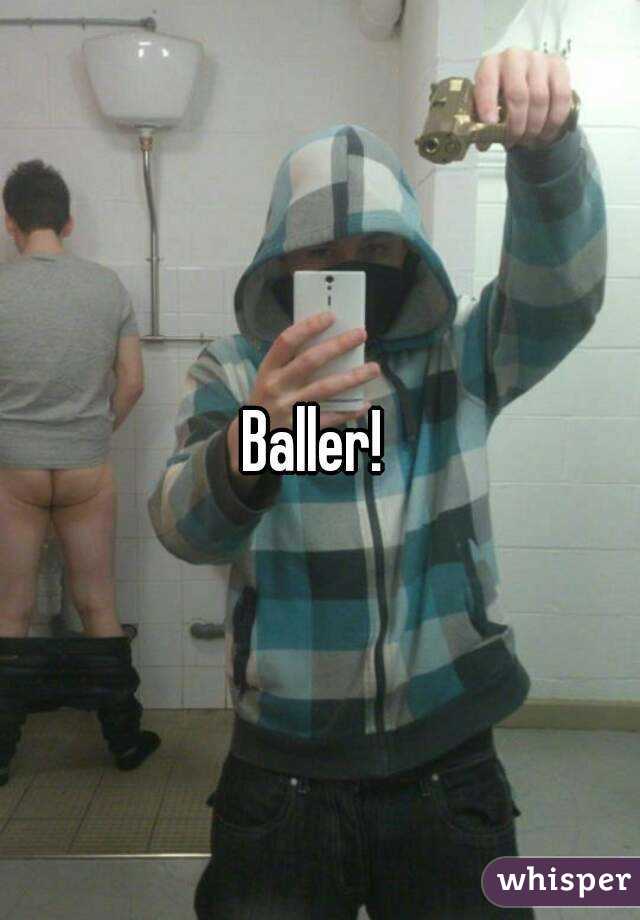 Baller! 