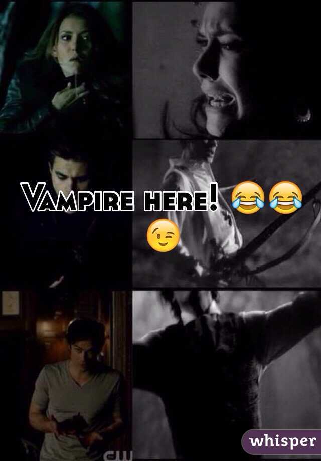 Vampire here! 😂😂😉 