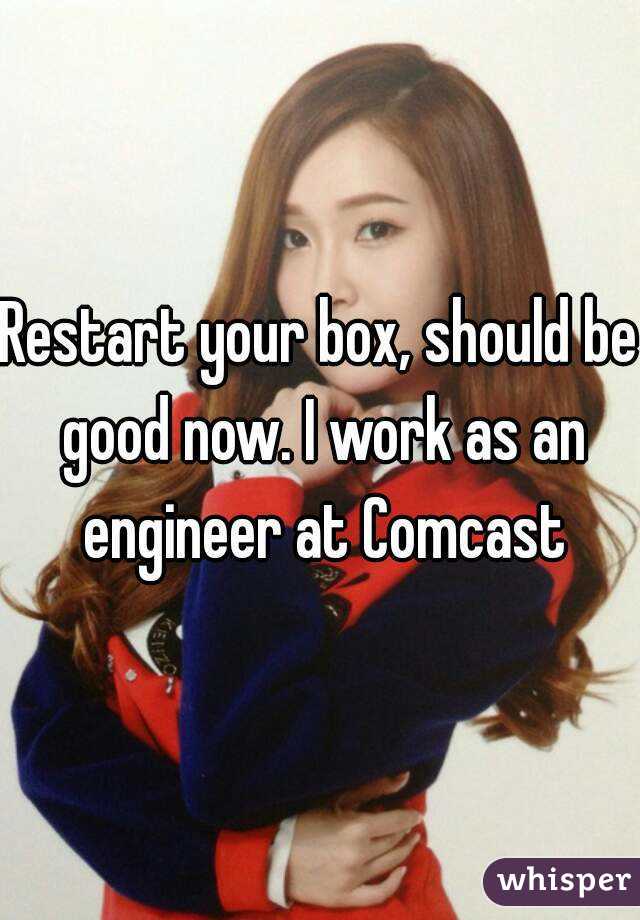 Restart your box, should be good now. I work as an engineer at Comcast