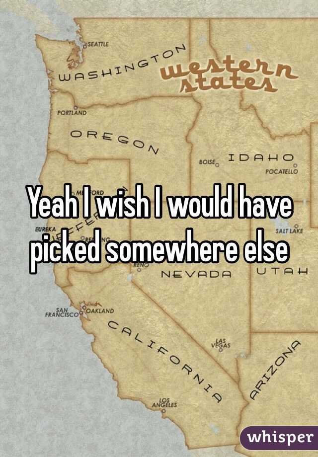 Yeah I wish I would have picked somewhere else
