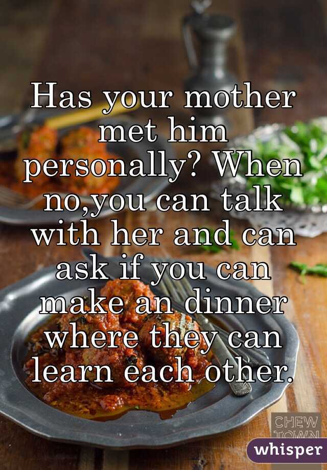 Has your mother met him personally? When no,you can talk with her and can ask if you can make an dinner where they can learn each other.