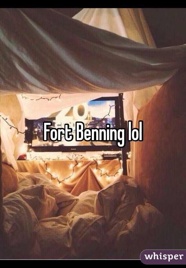 Fort Benning lol