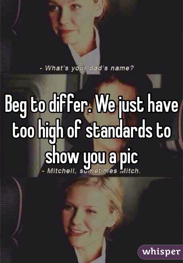 Beg to differ. We just have too high of standards to show you a pic