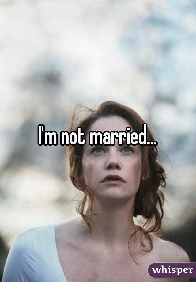 i-m-not-married