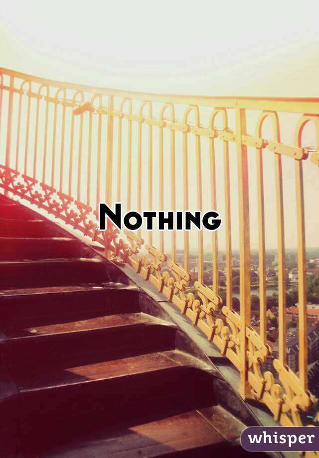 Nothing