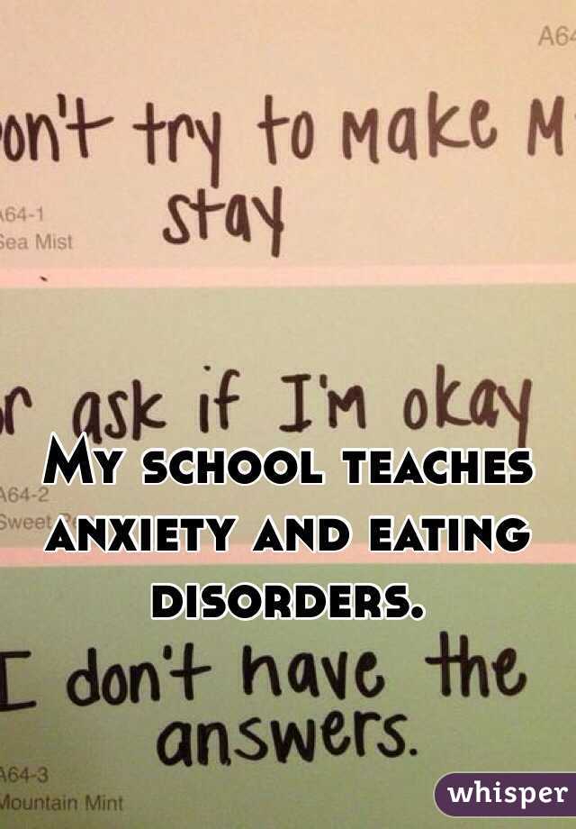 My school teaches anxiety and eating disorders.
