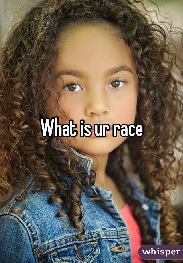 What is ur race