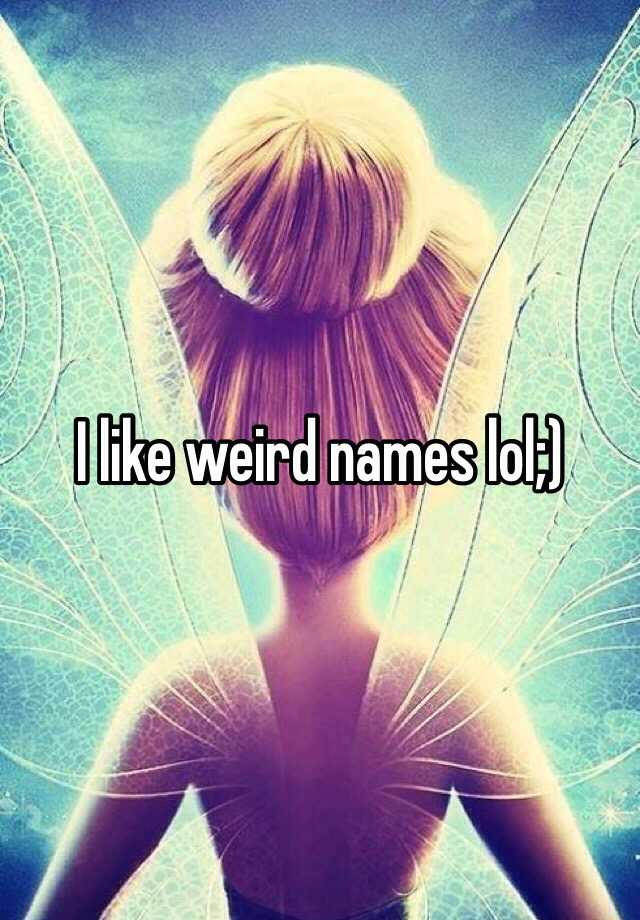 Weird Names Of Things