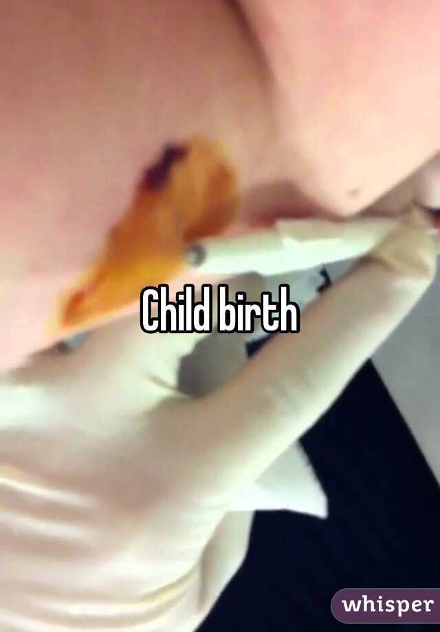 Child birth 