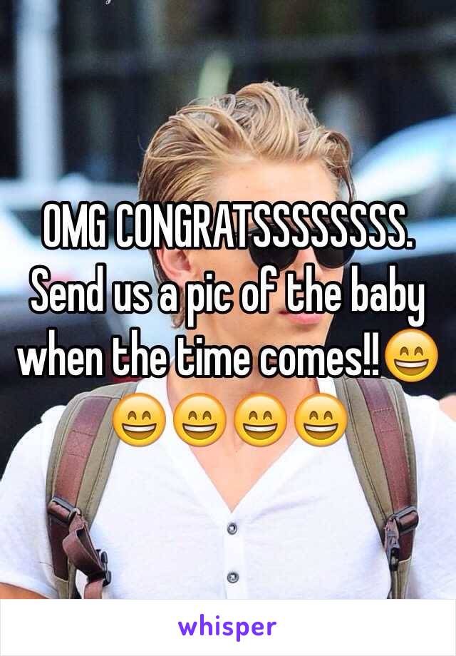 OMG CONGRATSSSSSSSS. Send us a pic of the baby when the time comes!!😄😄😄😄😄