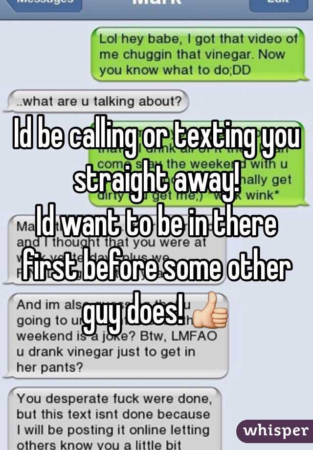 Id be calling or texting you straight away!
Id want to be in there first before some other guy does! 👍
