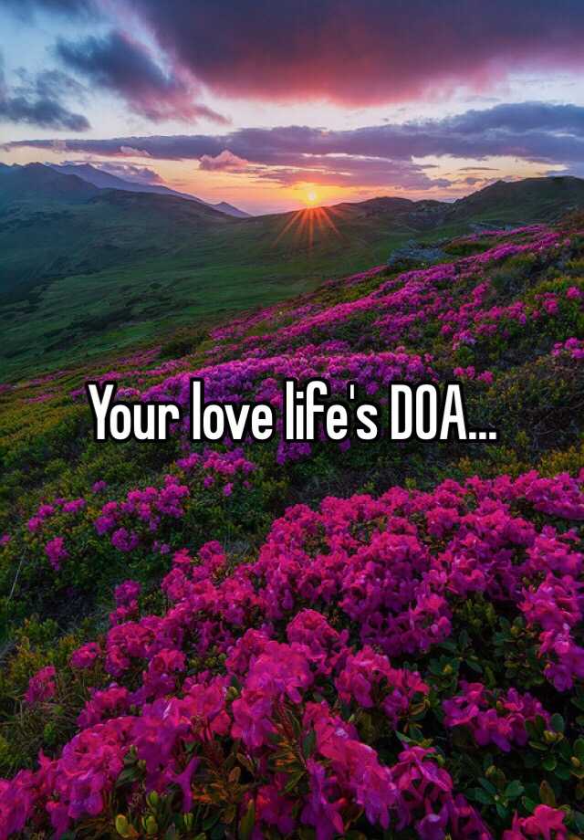 Your Love Life S Doa Meaning