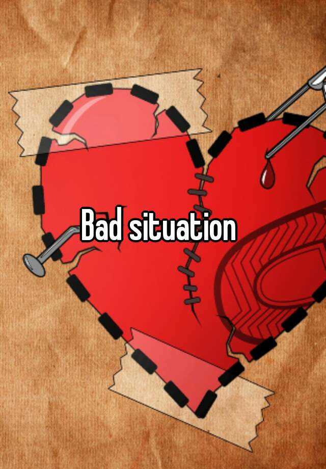 bad-situation