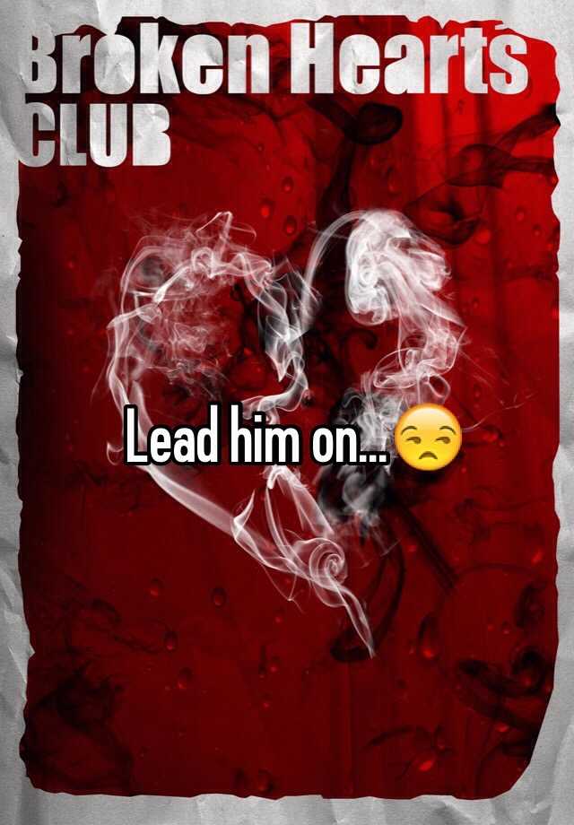 lead-him-on