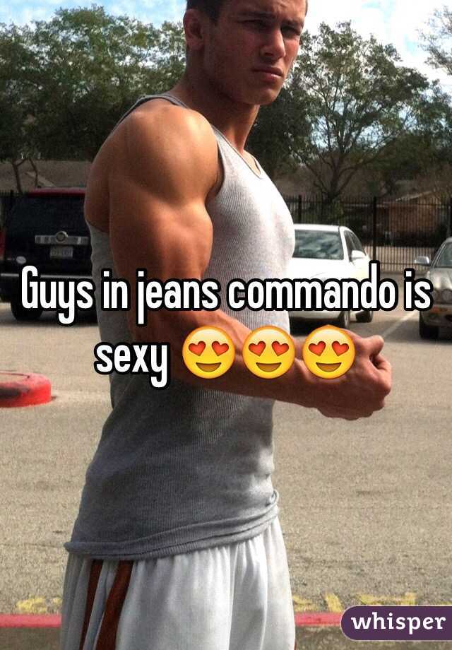 Guys in jeans commando is sexy 😍😍😍
